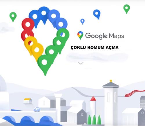Google Maps Çoklu Konum Ekleme